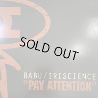 Babu & Iriscience - Pay Attention (12'')