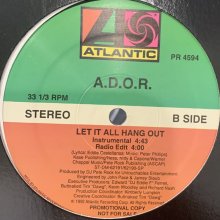 他の写真1: A.D.O.R. - Let It All Hang Out (12'') (ピンピン！！) (US Promo !!)