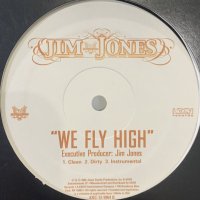 Jim Jones - We Fly High (a/w Reppin Time) (12'')