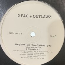 他の写真1: 2Pac + Outlawz - Baby Don't Cry (Keep Ya Head Up II) (12'')