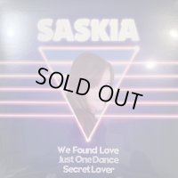 Saskia - We Found Love / Just One Dance / Secret Lover (12'') (新品未開封！！)