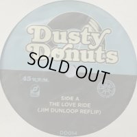 Dusty Donuts - The Love Ride / Diamond Girl (7'')