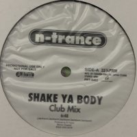 N-Trance - Shake Ya Body (12'') (レアな国内Promo !!)
