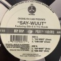  Crooklyn Clan - Say-Wuut (12'')