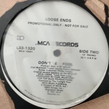 他の写真1: Loose Ends - Don't Be A Fool (12'') (US Promo Only Remix !!)