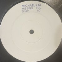 Michael Kay - Missing You (12'')