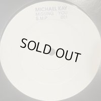 Michael Kay - Missing You (12'')