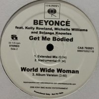 Beyonce - Get Me Bodied (b/w World Wide Woman) (12'')