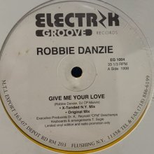 他の写真2: Robbie Danzie - Give Me Your Love / Don't Let Go (12'')