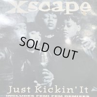 Xscape - Just Kickin' It (Femi Fem Remixes) (12'') (コンディションのため特価!!)