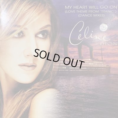 画像1: Celine Dion - My Heart Will Go On (Love Theme From 'Titanic') (Dance Mixes) (12'')