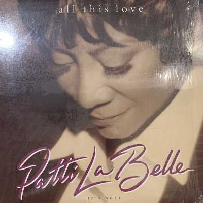 画像1: Patti LaBelle - All This Love (12'') (ピンピン！！)