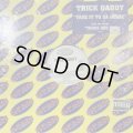 Trick Daddy feat. The SNS Express - Take It To Da House (12'')