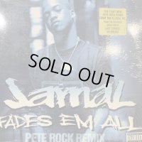 Jamal - Fades Em All (Pete Rock Remix) (12'')