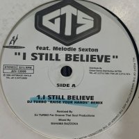 GTS feat. Melodie Sexton - I Still Believe (12'')
