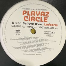 他の写真1: Playaz Circle feat. Ludacris - U Can Believe It (12'')