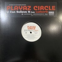 Playaz Circle feat. Ludacris - U Can Believe It (12'')