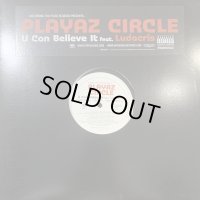 Playaz Circle feat. Ludacris - U Can Believe It (12'')