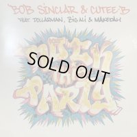 Bob Sinclar & Cutee·B feat. Dollarman, Big Ali & Makedah - Rock This Party (12'')