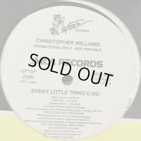 Christopher Williams - Every Little Thing U Do　(Supermen Mix) (12'')