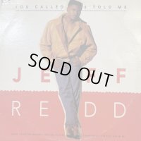 Jeff Redd - You Called And Told Me (12'')