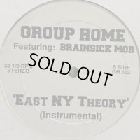 Group Home feat. Brainsick Mob - East NY Theory (12'')