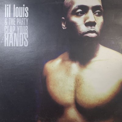 画像1: Lil Louis & The Party - Clap Your Hands (R&B Remix) (12'') (ピンピン！)