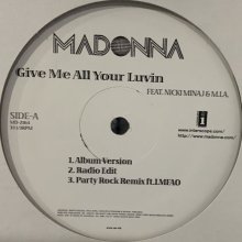 他の写真1:  Madonna feat. Nicki Minaj, M.I.A. - Give Me All Your Luvin' (Party Rock Remix) (12'')