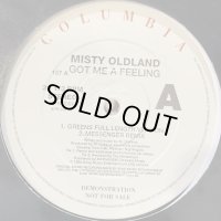 Misty Oldland ‎– Got Me A Feeling (Greens Full Length Version) (12'') (ピンピン！！)