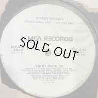 Bobby Brown - Good Enough (Single Edit) (12'') (ピンピン！！)