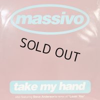 Massivo feat. Tracy - Take My Hand (b/w Loving You (Summer Breeze Mix)) (12'')