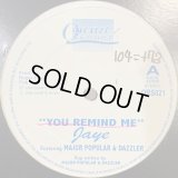 Jaye feat. Major Popular & Dazzler - You Remind Me (12'')