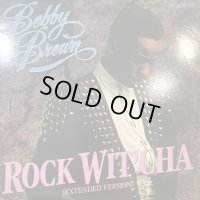 Bobby Brown - Rock Wit'cha (12'') (ピンピン！！)