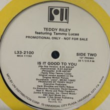他の写真1: Teddy Riley feat. Tammy Lucas - Is It Good To You (12'')
