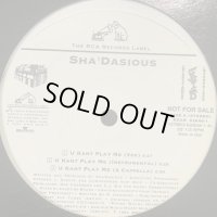 Sha'Dasious - U Kant Play Me (12'') (US Promo !!) (ピンピン！！)