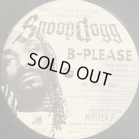 Snoop Dogg feat. Xzibit & Nate Dogg - B-Please (12'') (正真正銘本物US Promo !!) (ピンピン！！)