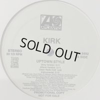 Kirk - Uptown Style (12'') (ピンピン！！)