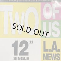 L.A. News - Two of Us (12'') (ピンピン！！)