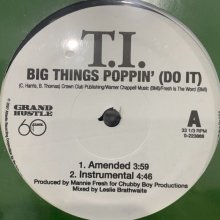 他の写真1: T.I. - Big Things Poppin' (Do It) (12'') (奇跡の新品未開封!!)