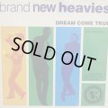 The Brand New Heavies feat. N'dea Davenport - Dream Come True (b/w Stay This Way The Morales Mix) (12'')