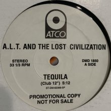 他の写真1: A.L.T. & The Lost Civilization - Tequila (12'') (US Promo !!)
