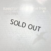 Live Jays - Keep On Setting Me Free (12'')