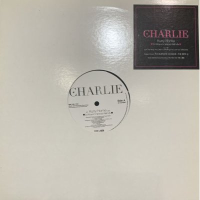 画像1: Charlie - Hurry Home (DJ Mayumi Special R&B Mix) (b/w Just The Way You Like It & Waiting For Love) (12'')