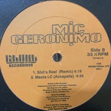 他の写真1: Mic Geronimo - Masta I.C (Remix) (inc. Shit's Real Remix) (12'')