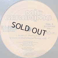 Mic Geronimo - Masta I.C (Remix) (inc. Shit's Real Remix) (12'')