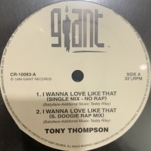 他の写真1: Tony Thompson - I Wanna Love Like That (b/w My Cherie Amour & I Know) (12'') (正規再発盤) (新品未開封!!)