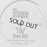 Blaque - I Do (Remix 2000) (12'') (本物US Promo !!)