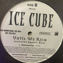 他の写真2: Ice Cube feat. Krayzie Bone - Until We Rich (12'')