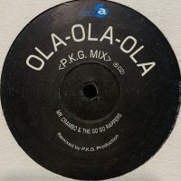 Mr. Crambo And The Go-Go Rappers - Ola-Ola-Ola (P.K.G. Mix) (12'')