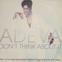 Adeva - Don't Think About It (12'')